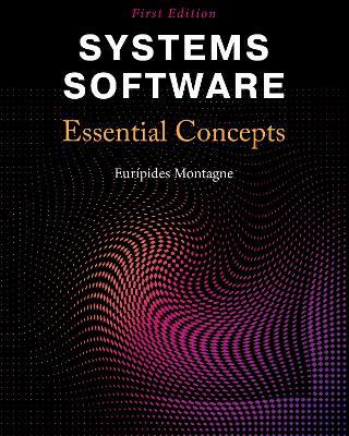 Systems Software: Essential Concepts - Euripides Montagne - cover