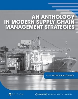 An Anthology in Modern Supply Chain Management Strategies - cover