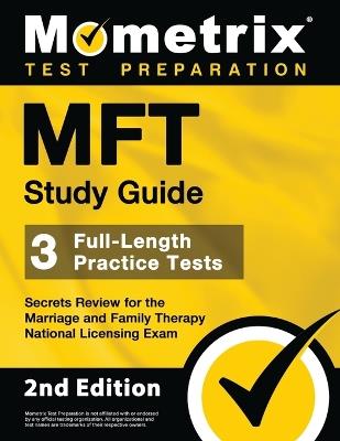 MFT Study Guide - 3 Full-Length Practice Tests, Secrets Review for the Marriage and Family Therapy National Licensing Exam: [2nd Edition] - cover