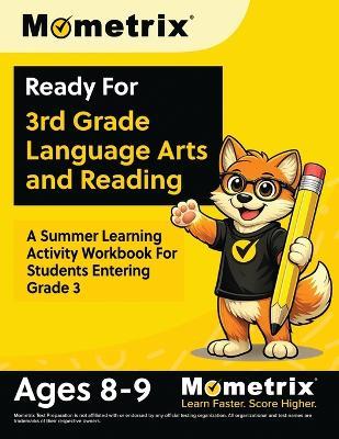 Ready For 3rd Grade Language Arts and Reading: A Summer Learning Activity Workbook For Students Entering Grade 3 [Ages 8-9] - cover