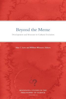 Beyond the Meme: Development and Structure in Cultural Evolution - cover