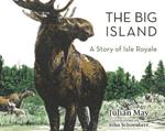 The Big Island: A Story of Isle Royale