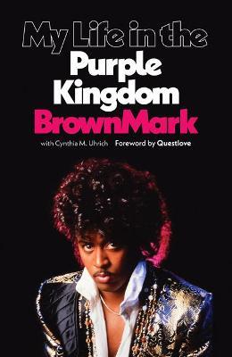My Life in the Purple Kingdom - BrownMark - cover