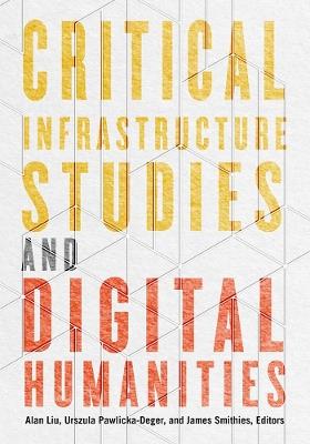 Critical Infrastructure Studies and Digital Humanities - cover