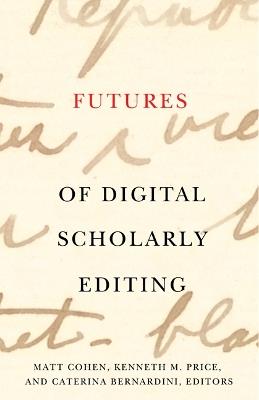 Futures of Digital Scholarly Editing - cover