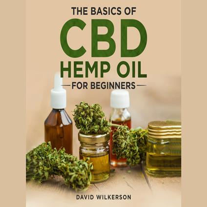The Basics Of CBD Hemp Oil For Beginners