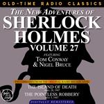 THE NEW ADVENTURES OF SHERLOCK HOLMES, VOLUME 27: EPISODE 1: THE ISLAND OF DEATH EPISODE 2: THE POINTLESS ROBBERY