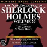 THE NEW ADVENTURES OF SHERLOCK HOLMES, VOLUME 29: EPISODE 1: THE SUBMERGED NOBLEMAN 2: THE RED-HEADED LEAGUE