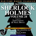 THE NEW ADVENTURES OF SHERLOCK HOLMES, VOLUME 24: EPISODE 1: ADVENTURE OF THE CREEPING MAN. EPISODE 2: THE SCARLET WORM