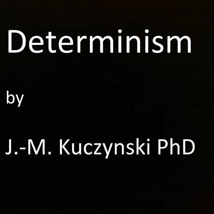 Determinism