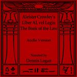 Aleister Crowley's Liber AL vel Legis - The Book of the Law