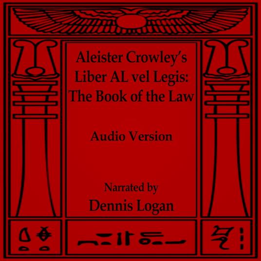 Aleister Crowley's Liber AL vel Legis - The Book of the Law