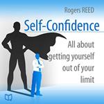 Self-Confidence. All about getting yourself out of your limit