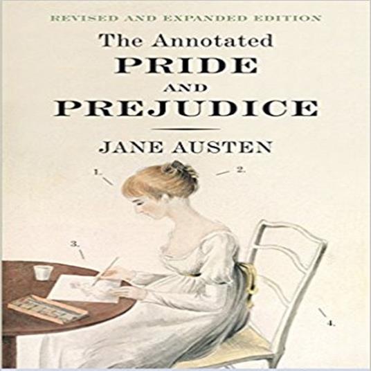 The Annotated Pride and Prejudice