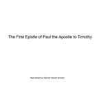 The First Epistle of Paul the Apostle to Timothy