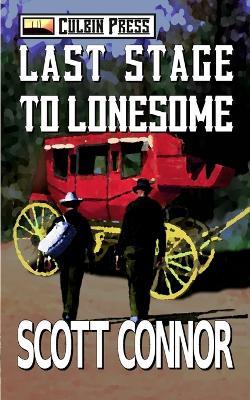 Last Stage to Lonesome - Scott Connor - cover