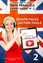 Apprendre l'anglais - Écoute facile | Lecture facile | Texte parallèle - COURS AUDIO N° 2