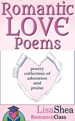 Romantic Love Poems - Poetry Collection of Adoration and Praise