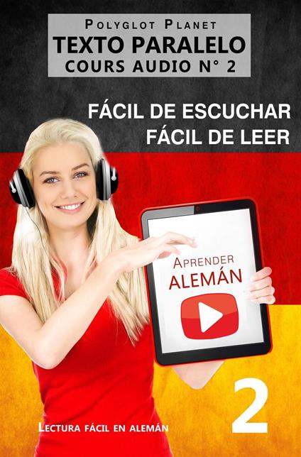 Aprender alemán | Fácil de leer | Fácil de escuchar | Texto paralelo CURSO EN AUDIO n.º 2