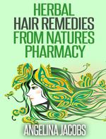 Herbal Hair Remedies from Natures Pharmacy