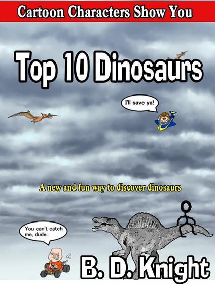 Top 10 Dinosaurs - B.D. Knight - ebook