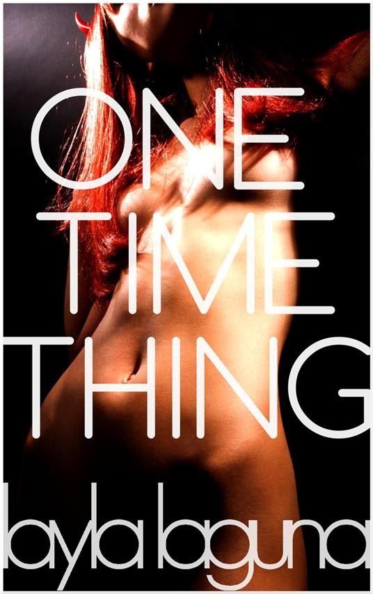 One Time Thing