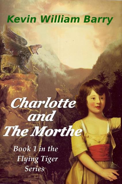 Charlotte and the Morthe - Kevin William Barry - ebook
