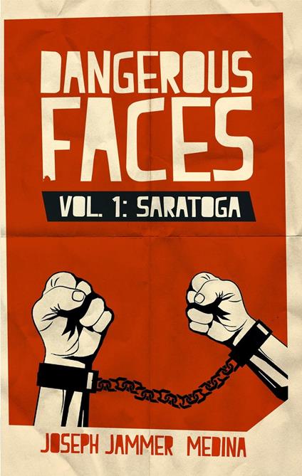 Dangerous Faces Vol. 1: Saratoga