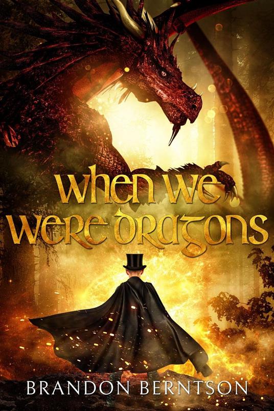 When We Were Dragons - Brandon Berntson - ebook