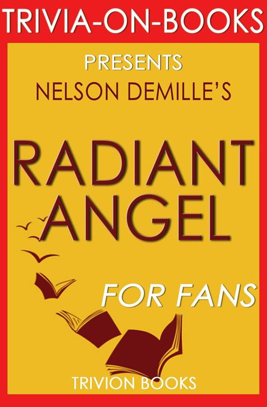 Radiant Angel: A John Corey Novel by Nelson DeMille (Trivia-On-Books)