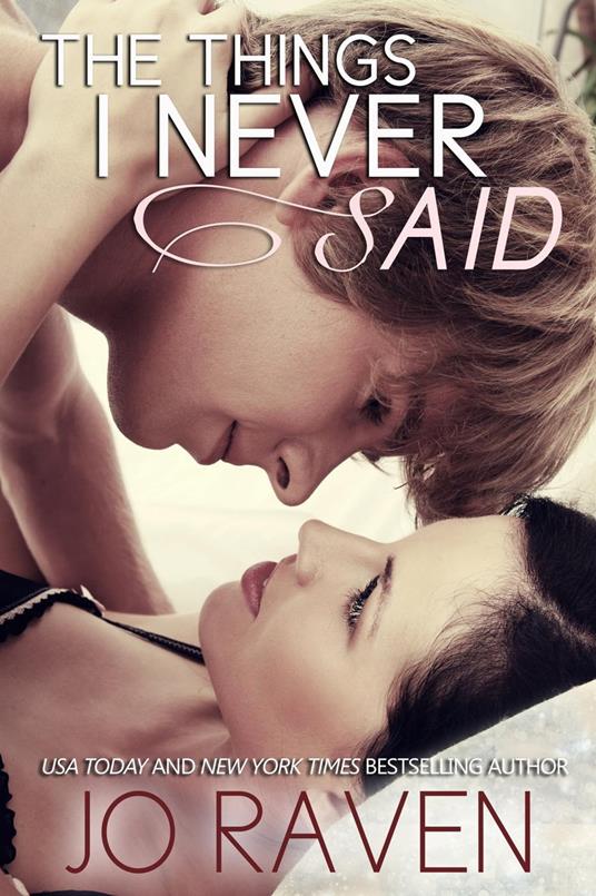 The Things I Never Said - Jo Raven - ebook