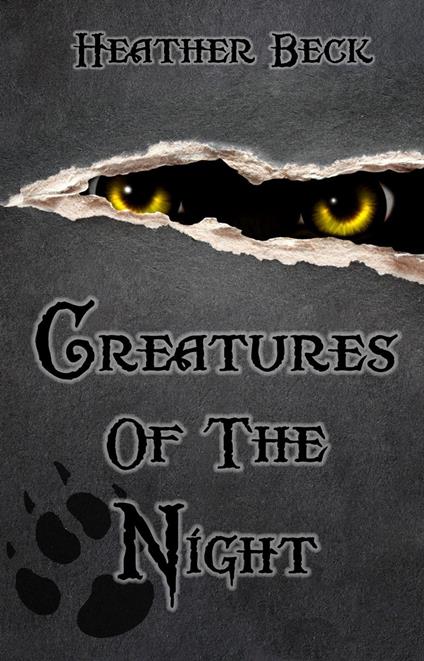 Creatures Of The Night - Heather Beck - ebook