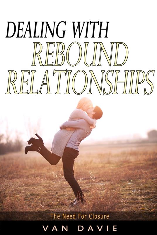 Dealing with Rebound Relationships