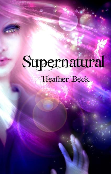 Supernatural - Heather Beck - ebook