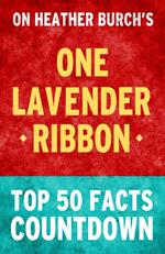 One Lavender Ribbon - Top 50 Facts Countdown