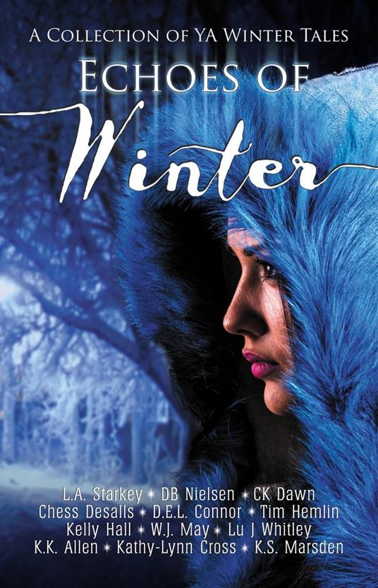 Echoes of Winter - K.K. Allen,D.E.L. Connor,Kathy-Lynn Cross,CK Dawn - ebook