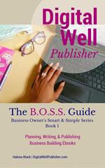 Planning, Writing, and Publishing Business Building Ebooks