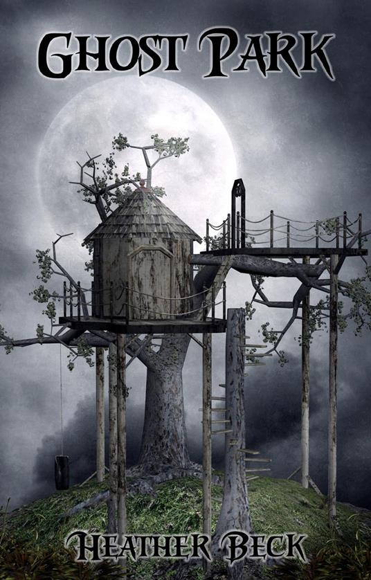 Ghost Park - Heather Beck - ebook