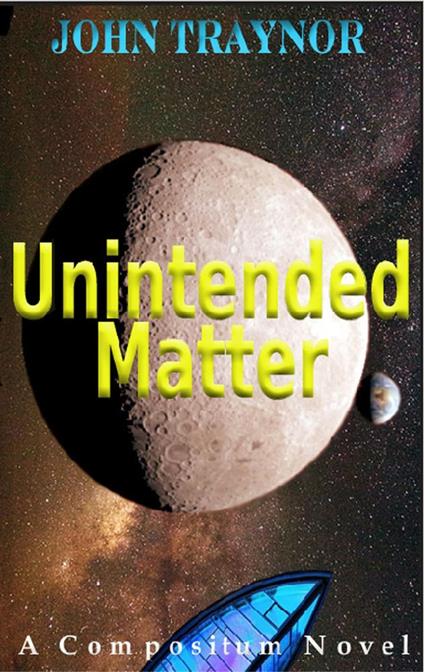 Unintended Matter