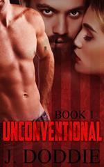 Unconventional: Book 1