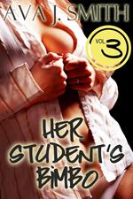 Her Student's Bimbo Vol. 3