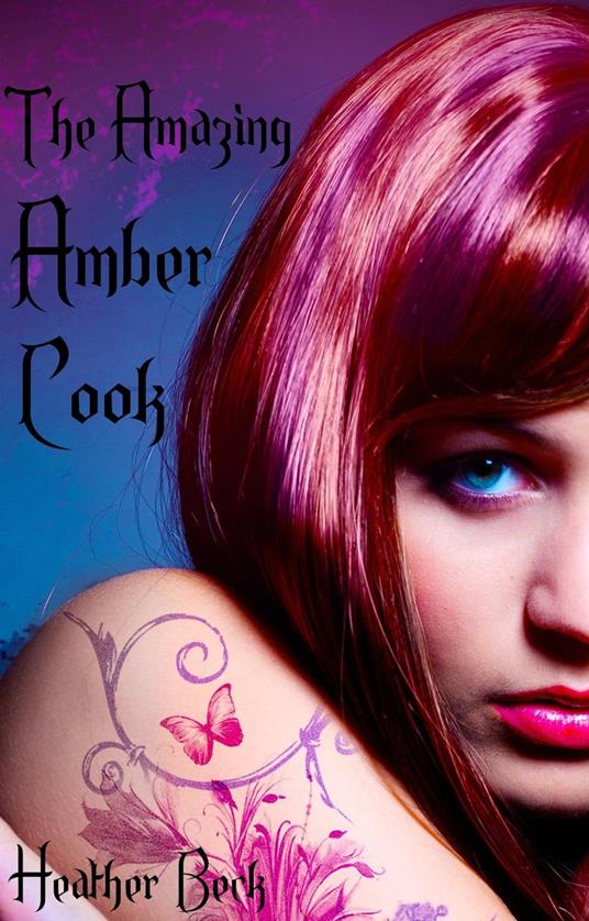 The Amazing Amber Cook - Heather Beck - ebook