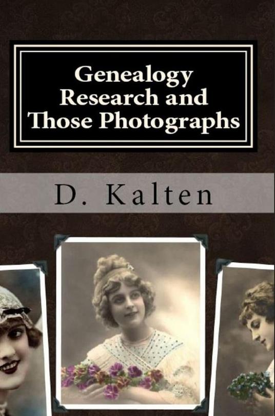 Genealogy Research and Those Photographs