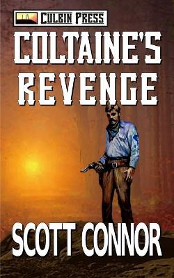 Coltaine's Revenge - Scott Connor - cover