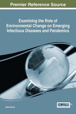 Examining the Role of Environmental Change on Emerging Infectious Diseases and Pandemics - cover
