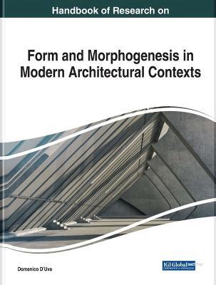 Handbook of Research on Form and Morphogenesis in Modern Architectural Contexts - cover