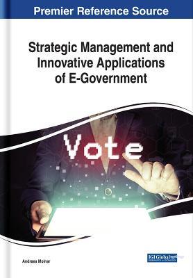 Strategic Management and Innovative Applications of E-Government - cover