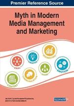 Myth in Modern Media Management and Marketing