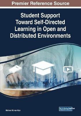 Student Support Toward Self-Directed Learning in Open and Distributed Environments - cover