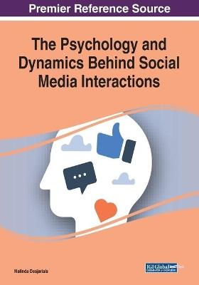 The Psychology and Dynamics Behind Social Media Interactions - cover